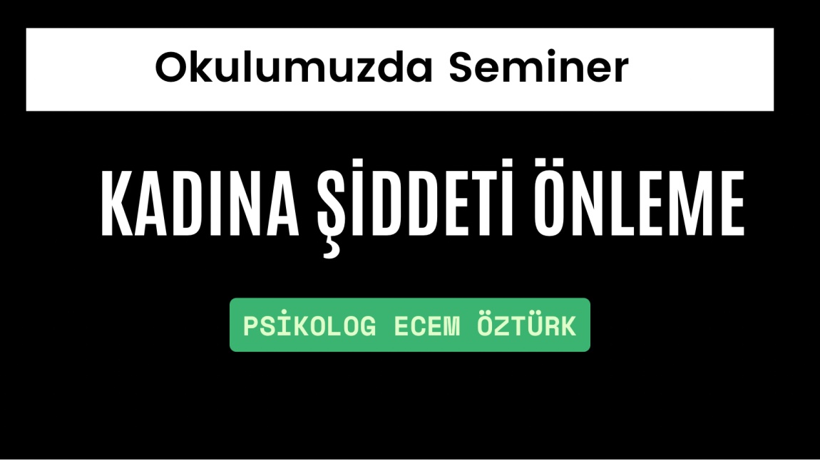 “Kadına Şiddeti Önleme” Semineri düzenlendi.
